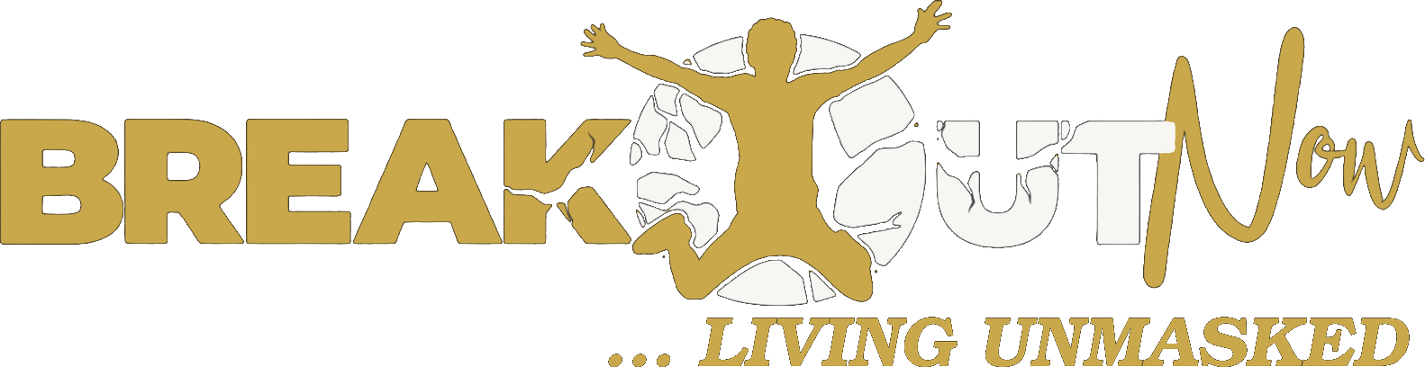 Break-OUT NOW, Living Unmasked